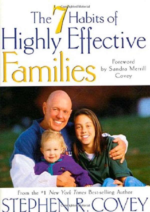 Cover Art for 9780307440082, Seven Habits of Highly Effective Families by Stephen R. Covey