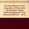 Cover Art for 9780936713038, The Pearl Beyond Price by A. H. Almaas