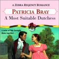 Cover Art for 9780821771228, A Most Suitable Dutchess [i.e. Du Chess] by Patricia Bray