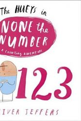 Cover Art for 9780399257698, The Hueys in None The Number by Oliver Jeffers
