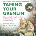 Cover Art for 9780062267467, Taming Your Gremlin (Revised Edition) by Rick Carson