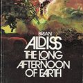 Cover Art for 9780451085757, The Long Afternoon of Earth by Brian W. Aldiss