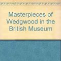 Cover Art for 9780253286109, Masterpieces of Wedgwood in the British Museum by Aileen Dawson