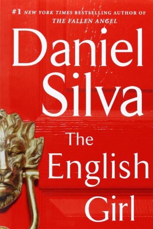 Cover Art for 9780062277787, The English Girl by Daniel Silva