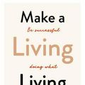 Cover Art for 9781786275820, Make a Living Living by Nina Karnikowski