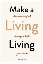 Cover Art for 9781786275820, Make a Living Living by Nina Karnikowski