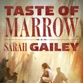 Cover Art for 9780765395252, Taste of Marrow (River of Teeth) by Sarah Gailey