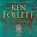 Cover Art for B081Y47NRW, The Evening and the Morning (Kingsbridge Book 4) by Ken Follett