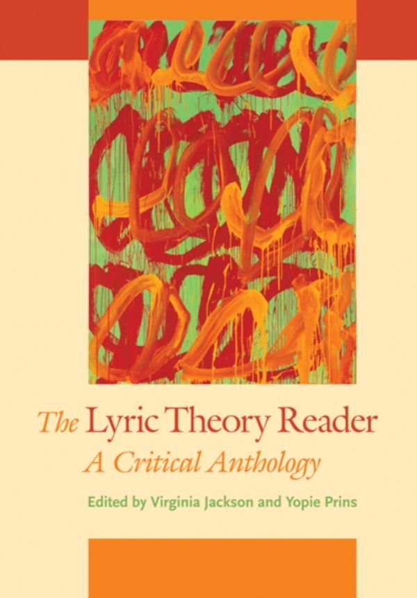 Cover Art for 9781421412009, The Lyric Theory Reader by Virginia Jackson, Yopie Prins, Virginia and Prins Jackson