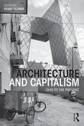 Cover Art for 9780415534888, Architecture and Capitalism by Peggy Deamer