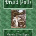 Cover Art for 9781979990752, The Druid Path by Marah Ellis Ryan