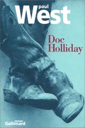 Cover Art for 9782070765478, Doc Holliday by Paul West