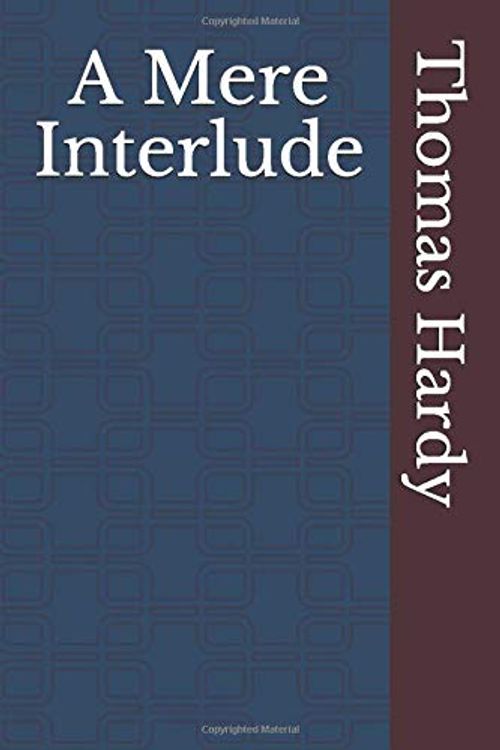 Cover Art for 9781698944715, A Mere Interlude by Thomas Hardy