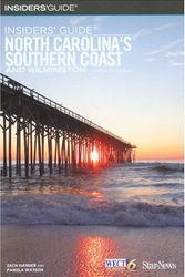 Cover Art for 9780762740796, Insiders' Guide North Carolina's Southern Coast and Wilmington by Zach Hanner