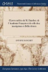 Cover Art for 9781375175982, Œuvres mêlées de M. Danchet: de l'Academic François et de celle dea: inscriptions et Belles letters by Antoine Danchet
