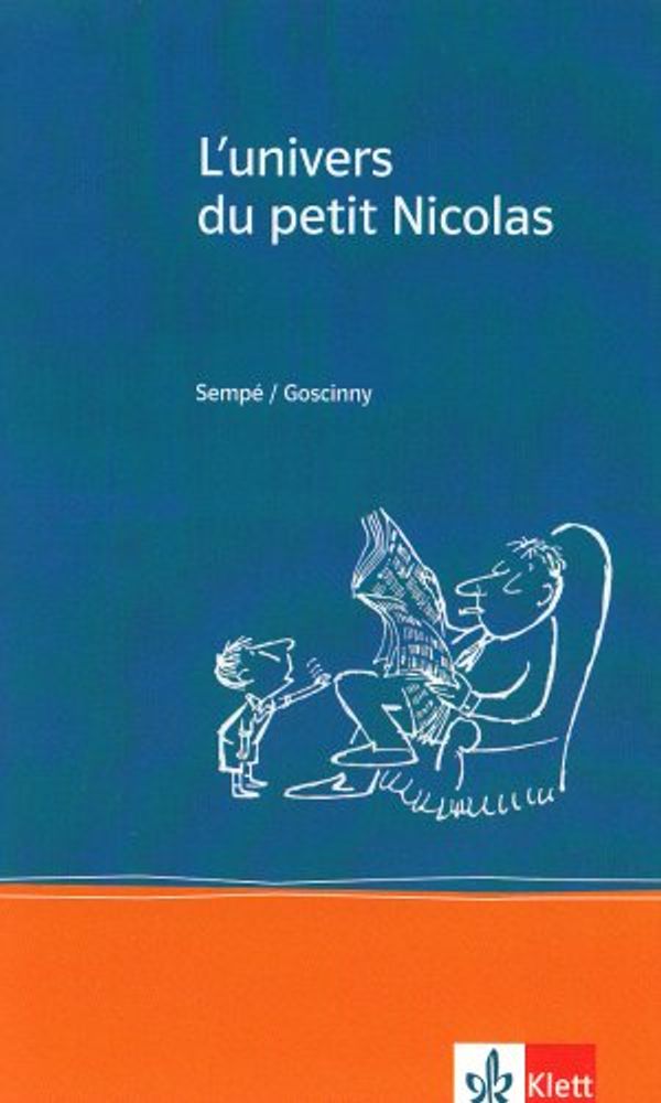 Cover Art for 9783125914629, L' univers du petit Nicolas: Ab Ende des 3. Lernjahres by Jean-Jacques Sempe, Rene Goscinny