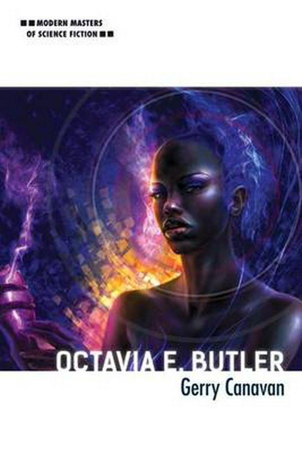 Cover Art for 9780252082160, Octavia E. ButlerModern Masters of Science Fiction by Gerry Canavan