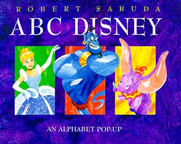 Cover Art for 9780786831326, ABC Disney by Robert Sabuda