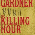 Cover Art for 9781594130298, The Killing Hour by Lisa Gardner
