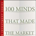 Cover Art for 9780470893401, 100 Minds That Made the Market by Ken Fisher