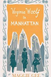 Cover Art for 9781846591884, Virginia Woolf in Manhattan by Maggie Gee