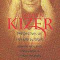 Cover Art for 9780967885650, Carolyn Kizer: Perspectives on Her Life & Work by Annie Finch, Johanna Keller, Candace McClellan, Maxine Kumin