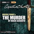 Cover Art for 9781408482025, The Murder of Roger Ackroyd by Agatha Christie, Full Cast, John Moffatt