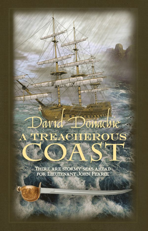 Cover Art for 9780749020620, Treacherous Coast, A (The John Pearce Naval Series) by David Donachie