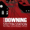 Cover Art for 9781569479193, Stettin Station by David Downing