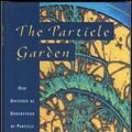 Cover Art for 9780201407808, The Particle Garden by Gordon Kane