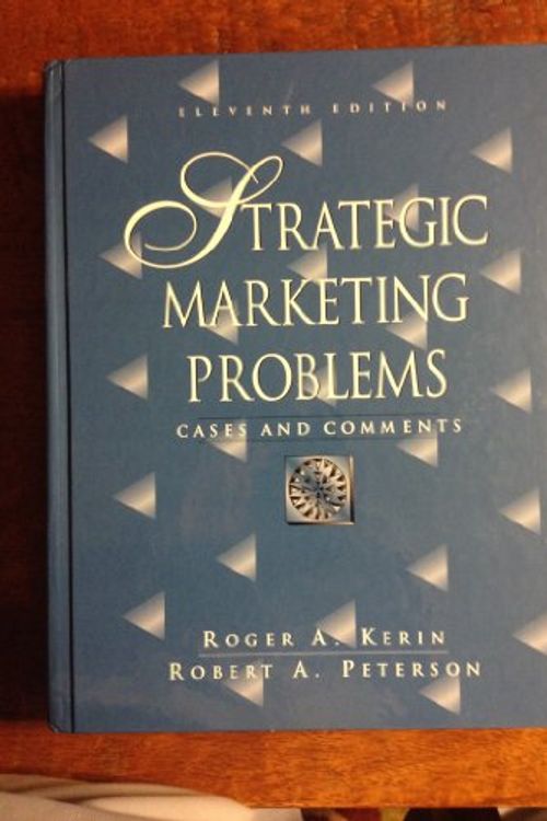 Cover Art for 9780131871526, Strategic Marketing Problems: Cases and Comments by Roger Kerin