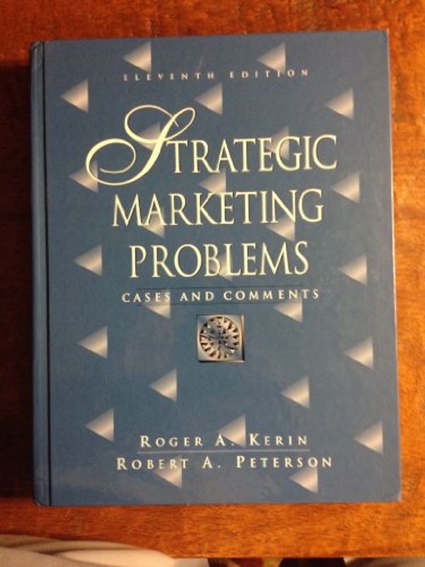 Cover Art for 9780131871526, Strategic Marketing Problems: Cases and Comments by Roger Kerin