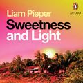 Cover Art for B084B8F742, Sweetness and Light by Pieper, Liam