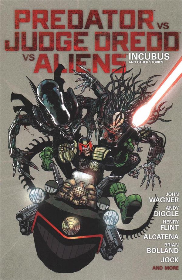 Cover Art for 9781781082539, Predator vs Dredd vs Aliens: Incubus and More by John Wagner