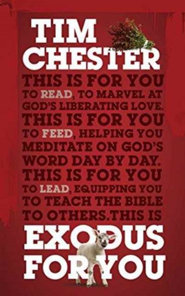 Cover Art for 9781784980238, Exodus for You by Tim Chester