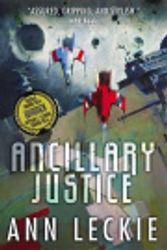 Cover Art for 9780316327695, Ancillary Justice by Ann Leckie