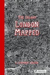 Cover Art for 9783791381572, The Island: London Mapped by Stephen Walter