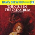 Cover Art for 9781101077252, Nancy Drew 24: The Clue in the Old Album by Carolyn Keene
