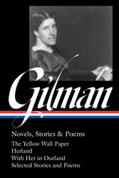 Cover Art for 9781598537192, Charlotte Perkins Gilman: Novels, Stories & Poems (LOA #356) (Library of America, 356) by Charlotte Perkins Gilman