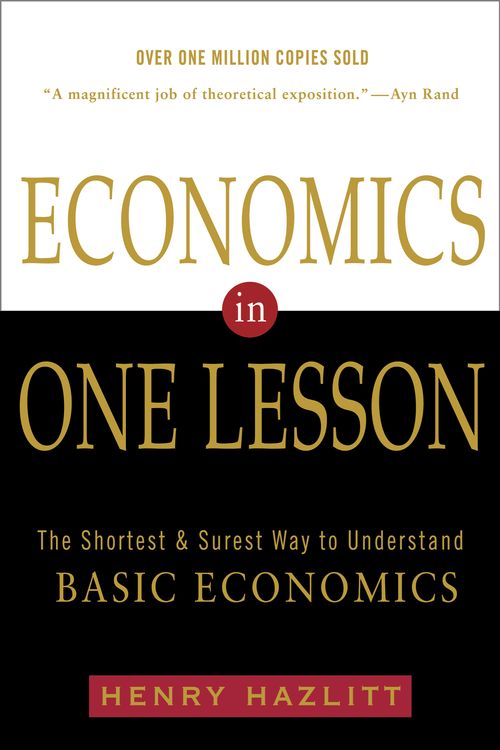 Cover Art for 9780517548233, Economics In One Lesson by Henry Hazlitt