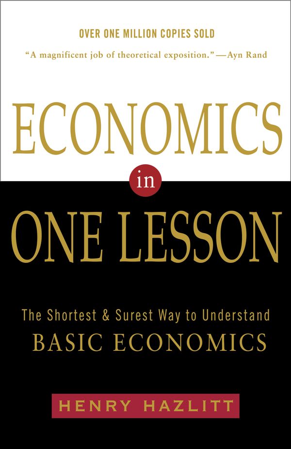 Cover Art for 9780517548233, Economics In One Lesson by Henry Hazlitt
