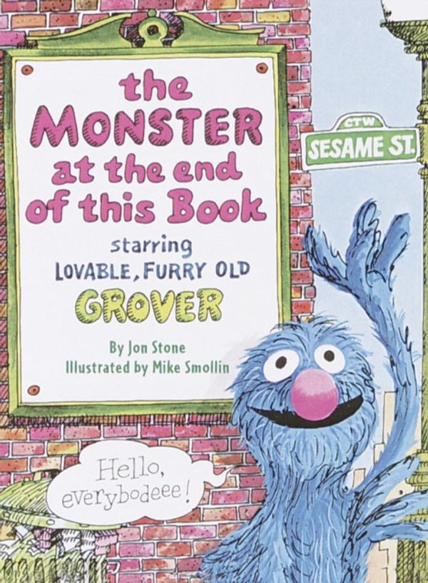 Cover Art for 9780375805615, The Monster at the End of This Book: Sesame Street by Jon Stone