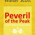 Cover Art for 1230000450508, Peveril of the Peak by Walter Scott