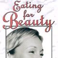 Cover Art for 9780965353373, Eating for Beauty by David Wolfe