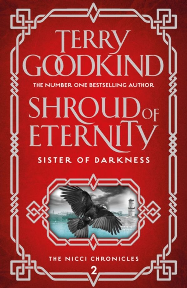 Cover Art for 9781786691699, Shroud of Eternity (Sister of Darkness: The Nicci Chronicles) by Terry Goodkind