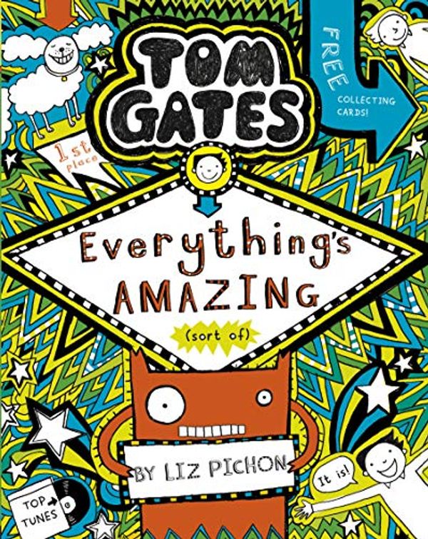 Cover Art for B00HEEBKAY, Tom Gates 3: Everything's Amazing (sort of) (Tom Gates series) by Liz Pichon