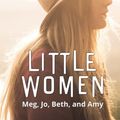 Cover Art for B09KN9XJ6B, Little Women: Meg, Jo, Beth, and Amy by Louisa May Alcott