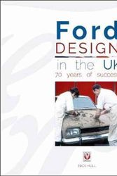 Cover Art for 9781845849863, Ford Design in the UK - 70 years of success by Nick Hull