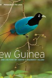 Cover Art for 9780691180304, New Guinea: Nature and Culture of Earth's Grandest Island by Bruce M. Beehler, Tim Laman