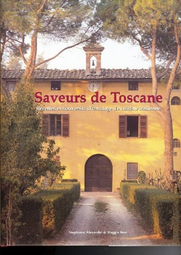 Cover Art for 9783833141072, Saveurs de Toscane by Collectif